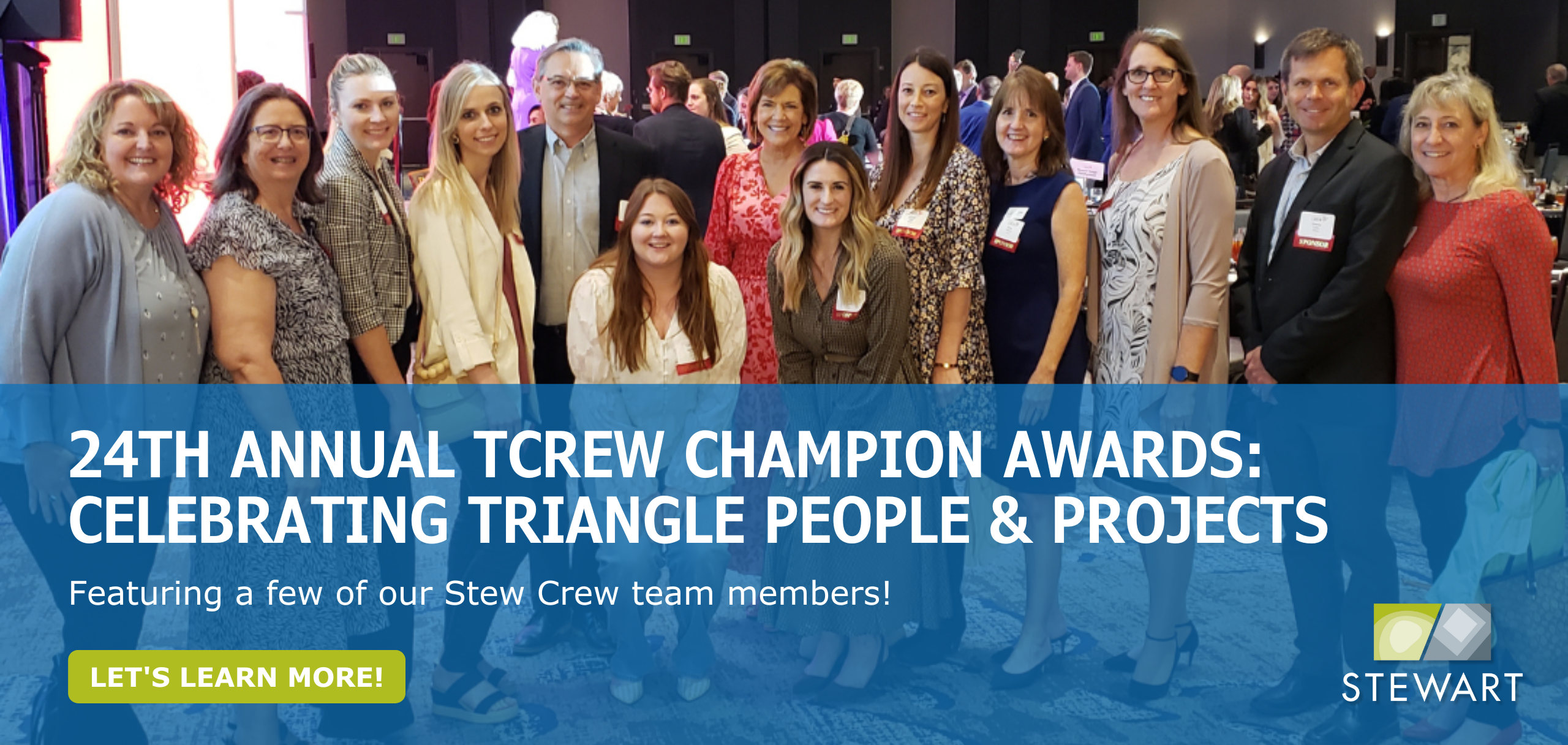 24th ANNUAL TCREW CHAMPION AWARDS: CELEBRATING TRIANGLE PEOPLE & PROJECTS
